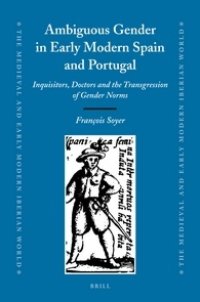 cover of the book Ambiguous Gender in Early Modern Spain and Portugal