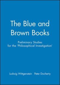 cover of the book The Blue and Brown Books: Preliminary Studies for the ’Philosophical Investigation’