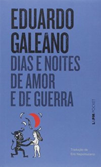 cover of the book Dias e Noites de Amor e Guerra