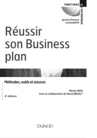 cover of the book Réussir son business plan : méthodes, outils et astuces