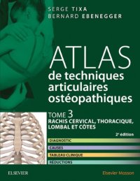 cover of the book Atlas de techniques articulaires ostéopathiques