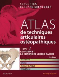 cover of the book Atlas de techniques articulaires ostéopathiques