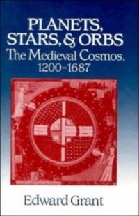 cover of the book Planets, Stars, and Orbs: The Medieval Cosmos, 1200–1687