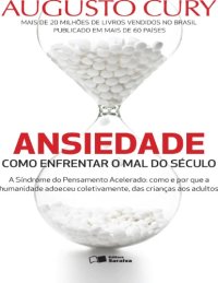 cover of the book Ansiedade : como enfrentar o mal do século