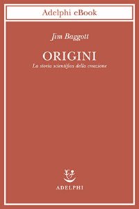 cover of the book Origini: La storia scientifica della creazione