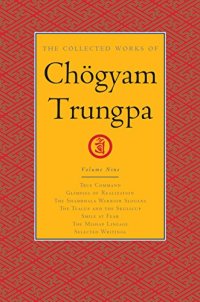 cover of the book The Collected Works of Chögyam Trungpa : Volume 9