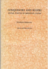 cover of the book Conquerors and Rulers: Social Forces in Medieval China