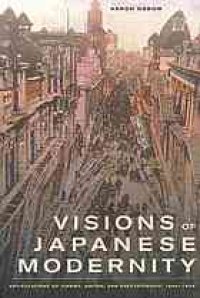 cover of the book Visions of Japanese modernity : articulations of cinema, nation, and spectatorship, 1895–1925