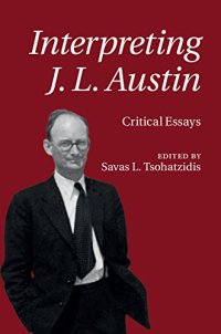 cover of the book Interpreting J.L. Austin: Critical Essays