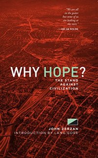 cover of the book Why Hope? : The Stand Against Civilization