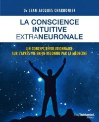 cover of the book La conscience intuitive extraneuronale