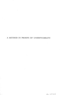 cover of the book A method in proofs of undefinability: With applications to functions in the arithmetic of natural numbers