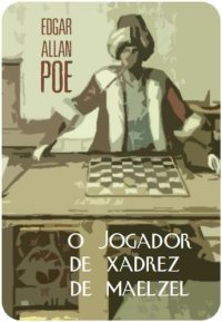 cover of the book O Jogador de Xadrez de Maelzel