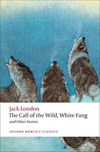 cover of the book The Call of the Wild, White Fang, and Other Stories