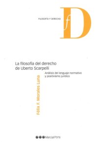 cover of the book La filosofía del derecho de Uberto Scarpelli