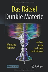 cover of the book Das Rätsel Dunkle Materie: Auf der Suche nach dem Unsichtbaren (German Edition)