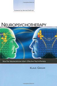 cover of the book Neuropsychotherapy: How the Neurosciences Inform Effective Psychotherapy