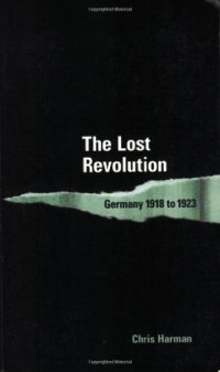 cover of the book The Lost Revolution: Germany 1918 to 1923