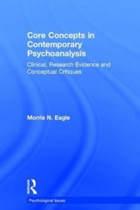 cover of the book Core Concepts in Contemporary Psychoanalysis: Clinical, Research Evidence and Conceptual Critiques