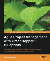 cover of the book Agile Project Management with GreenHopper 6 Blueprints