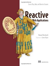 cover of the book Reactive Web Applications: Covers Play, Akka, and Reactive Streams