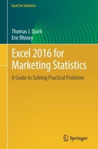 cover of the book Excel 2016 for Marketing Statistics: A Guide to Solving Practical Problems