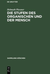 cover of the book Die Stufen des Organischen und der Mensch. Einleitung in die philosophische Anthropologie