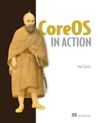 cover of the book CoreOS in Action: Running Applications on Container Linux