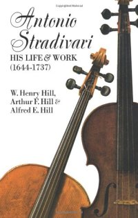 cover of the book Antonio Stradivari: His Life and Work