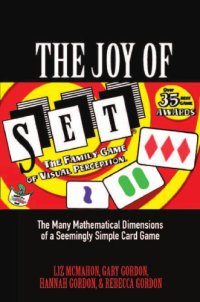 cover of the book The Joy of SET - The Many Mathematical Dimensions of a Seemingly Simple Card Game