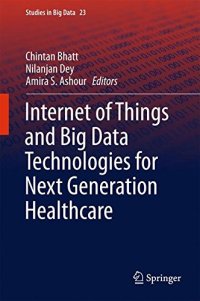 cover of the book Internet of Things and Big Data Technologies for Next Generation Healthcare