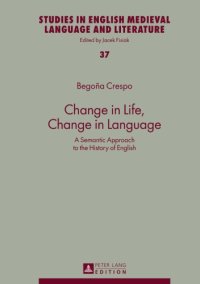 cover of the book Change in Life, Change in Language: A Semantic Approach to the History of English