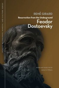 cover of the book Resurrection from the Underground: Feodor Dostoevsky