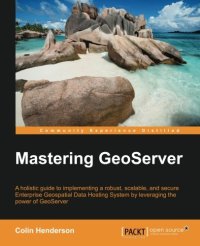 cover of the book Mastering GeoServer