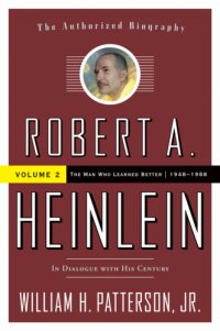 cover of the book Robert A. Heinlein, In Dialogue with His Century, Volume 2