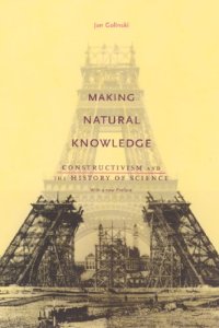 cover of the book Making Natural Knowledge: Constructivism and the History of Science