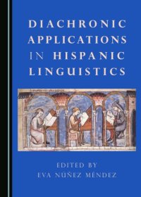 cover of the book Diachronic Applications in Hispanic Linguistics