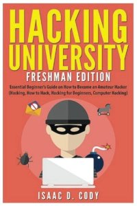 cover of the book Hacking University: Freshman Edition