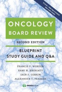 cover of the book Oncology Board Review, Second Edition: Blueprint Study Guide and Q&A