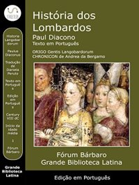 cover of the book História dos Lombardos - Historia Langobardorum