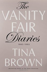 cover of the book The Vanity Fair Diaries: 1983–1992