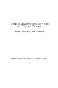 cover of the book Forms of Servitude in Northern and Central Europe: Decline, Resistance, and Expansion