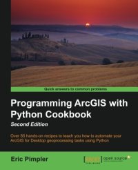 cover of the book Programming ArcGIS with Python Cookbook