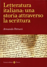 cover of the book Letteratura italiana. Una storia attraverso la scrittura