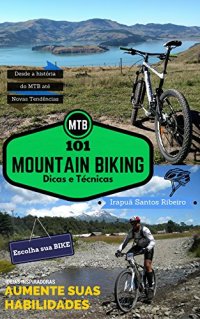 cover of the book MTB - 101 Dicas e Técnicas de Mountain Biking