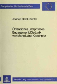 cover of the book Öffentliches und privates Engagement. Die Lyrik von Marie Luise Kaschnitz