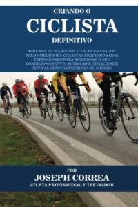 cover of the book Criando o Ciclista Definitivo