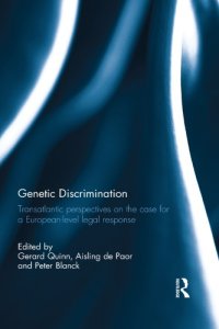 cover of the book Genetic Discrimination : Transatlantic Perspectives on the Case for a European Level Legal Response