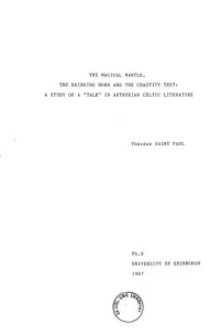 cover of the book The magical mantle, the drinking horn and the chastity test : A study of a ’tale’ in Arthurian Celtic literature