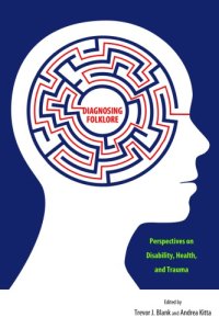 cover of the book Diagnosing Folklore : Perspectives on Disability, Health, and Trauma